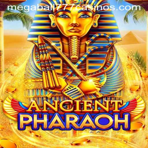 Discover the Thrills of AncientPharaoh with Megaball777