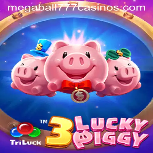 3LUCKYPIGGY: Unveiling the Thrilling World of Megaball777