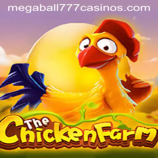 A Comprehensive Insight into ChickenFarm and the Exciting Twist of Megaball777
