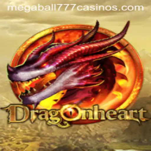 Discover the Thrilling Adventure of DragonHeart: A Fusion with Megaball777