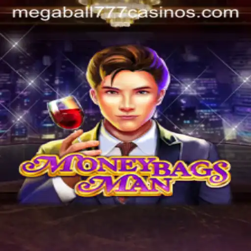 Discover the Thrilling World of MoneybagsMan Featuring Megaball777