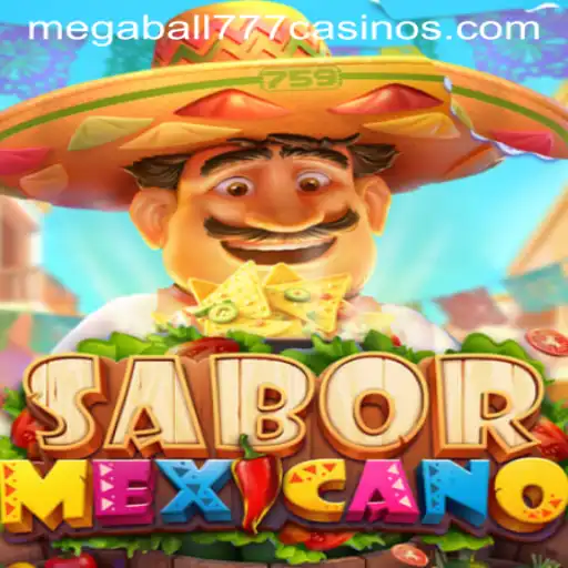 Exploring the Vibrant World of SaborMexicano: A Deep Dive into Megaball777