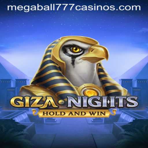 Explore the Enchanting World of GizaNights and the Thrill of Megaball777