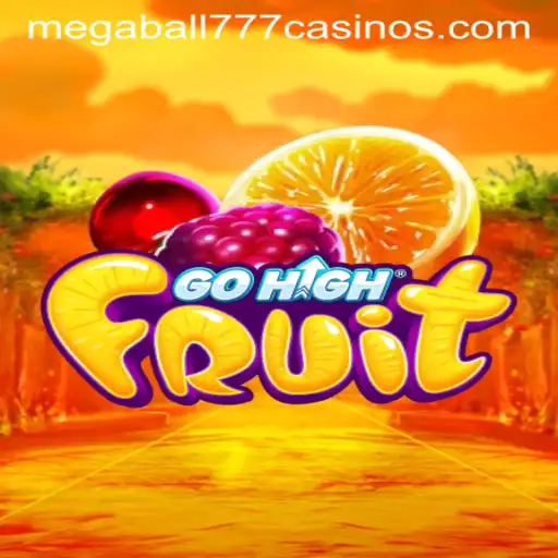Exploring the Exciting World of GoHighFruit and Megaball777