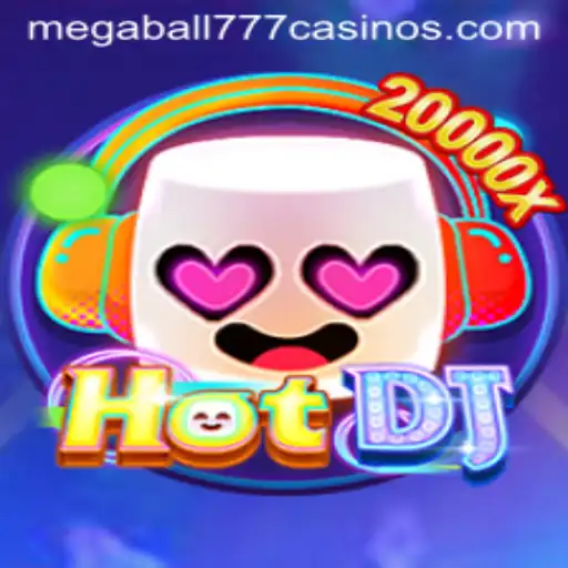 Unveiling the Thrilling World of HotDJ and Megaball777