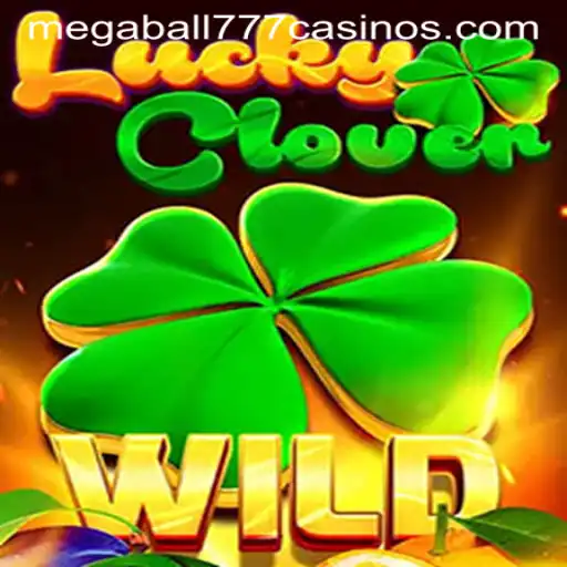 Dive into the Excitement of LuckyClover and Megaball777