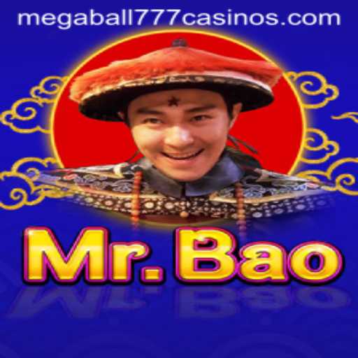 Discovering MrBao: The Thrills of Megaball777
