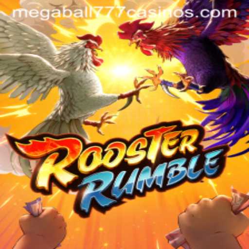 Unveiling the Thrills of RoosterRumble and the Allure of Megaball777